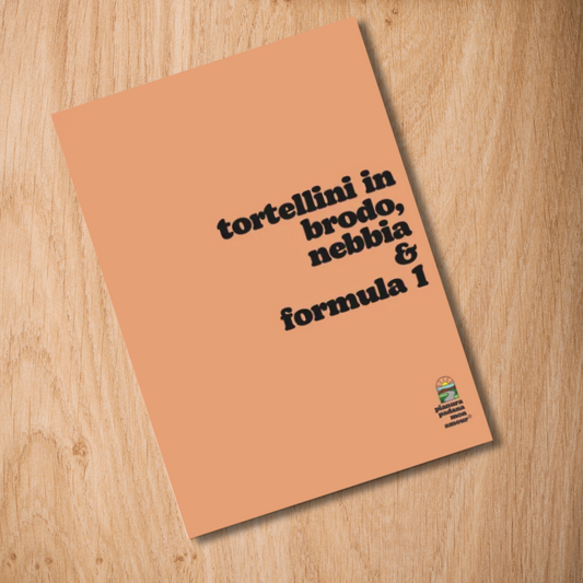 Cartolina - Tortellini in brodo, nebbia & formula 1