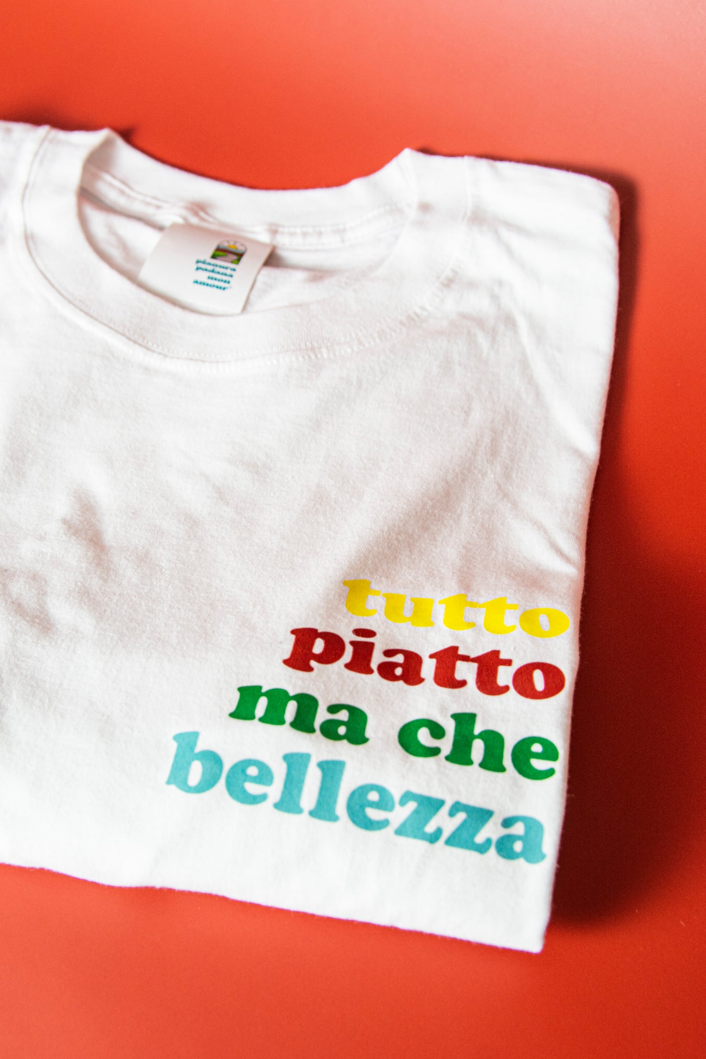 T-Shirt - Tutto piatto ma che bellezza