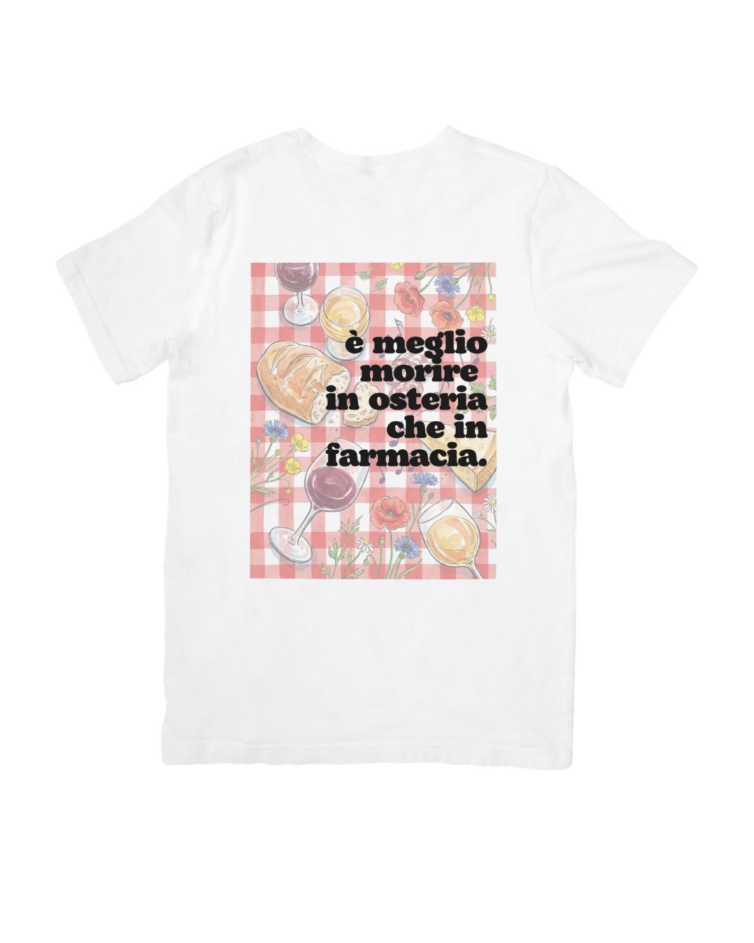 T-shirt è meglio morire in osteria che in farmacia