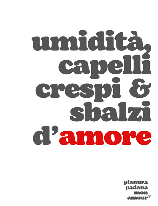 Poster "Umidità, capelli crespi & sbalzi d'amore"